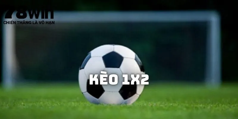 Giải đáp kinh nghiệm nhận định 1x2 bóng đá châu Âu tại 78Win